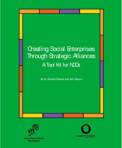 Creating Social Enterprises Through Strategic Alliances: A Toolkit for NGOs Cover