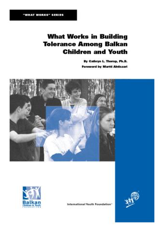 What Works in Building Tolerance Among Balkan Children & Youth Cover
