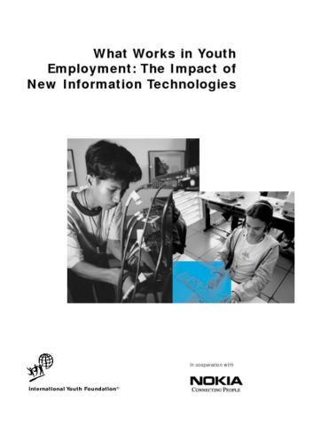 What Works in Youth Employment: The Impact of New Information Technologies Cover