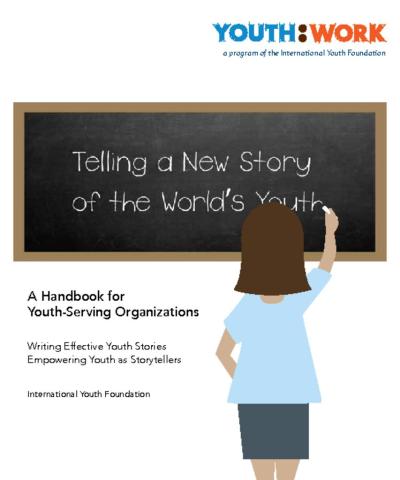 Telling a New Story of the World’s Youth: A Handbook for Youth-Serving Organizations cover